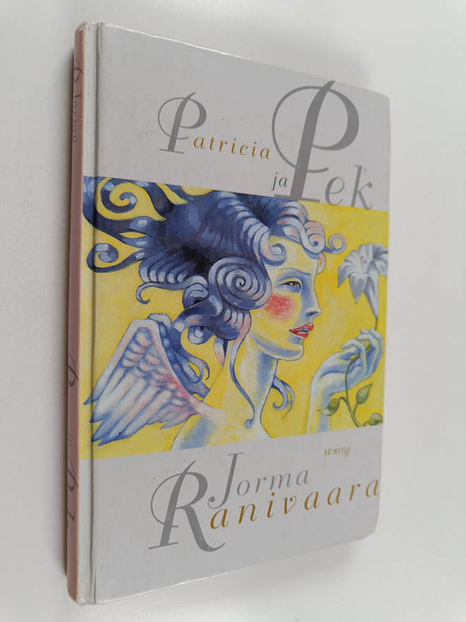 Jorma Ranivaara : Patricia ja Pek