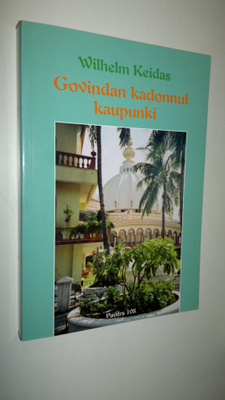 Wilhelm Keidas : Govindan kadonnut kaupunki (signeerattu)