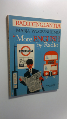 Marja Wuorenheimo : More English by radio : yleisradion n...