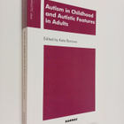 Kate Barrows : Autism in Childhood and Autistic Features ... - pikkukuva 1