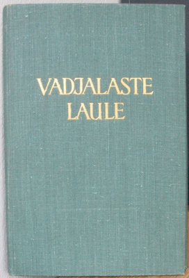 Paul Ariste: Vadjalaste laule. Tallinn 1960. 86 s.