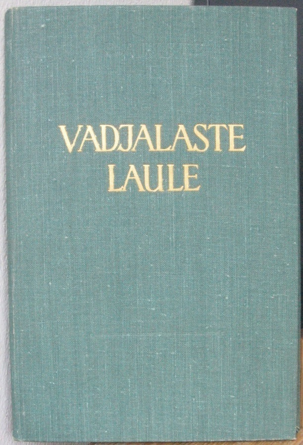 Paul Ariste: Vadjalaste laule. Tallinn 1960. 86 s.