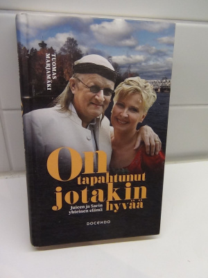 JUICEN JA SARIN YHTEINEN ELÄMÄ : ON TAPAHTUNUT JOTAKIN HYVÄÄ