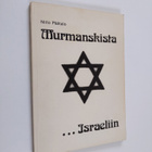 Niilo Päätalo : Murmanskista Israeliin - pikkukuva 1