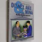 Markku Kivekäs : Disney, Aku & minä : Markku Kivekäs muis... - pikkukuva 1