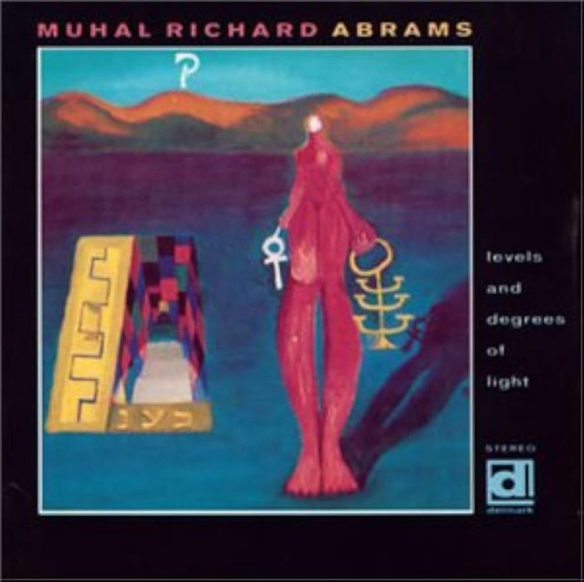 Muhal Richard Abrams - Levels and Degrees of Light CD