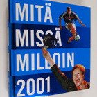Mitä missä milloin 2001 : kansalaisen vuosikirja - pikkukuva 1