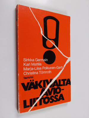 Sirkka Germain : Väkivalta avioliitossa