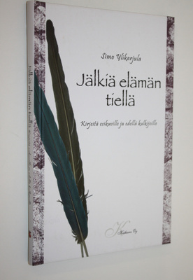 Simo Ylikarjula : Jälkiä elämän tiellä : kirjeitä esikuvi...