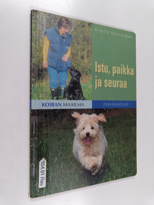 Brigitte Rauth-Widmann : Istu, paikka ja seuraa