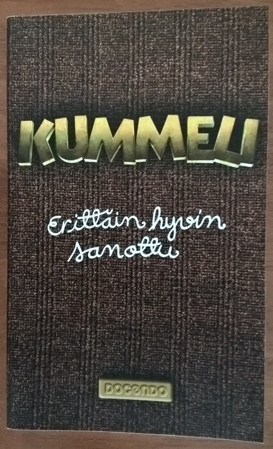 Tuomas Marjamäki: Kummeli - Erittäin hyvin sanottu