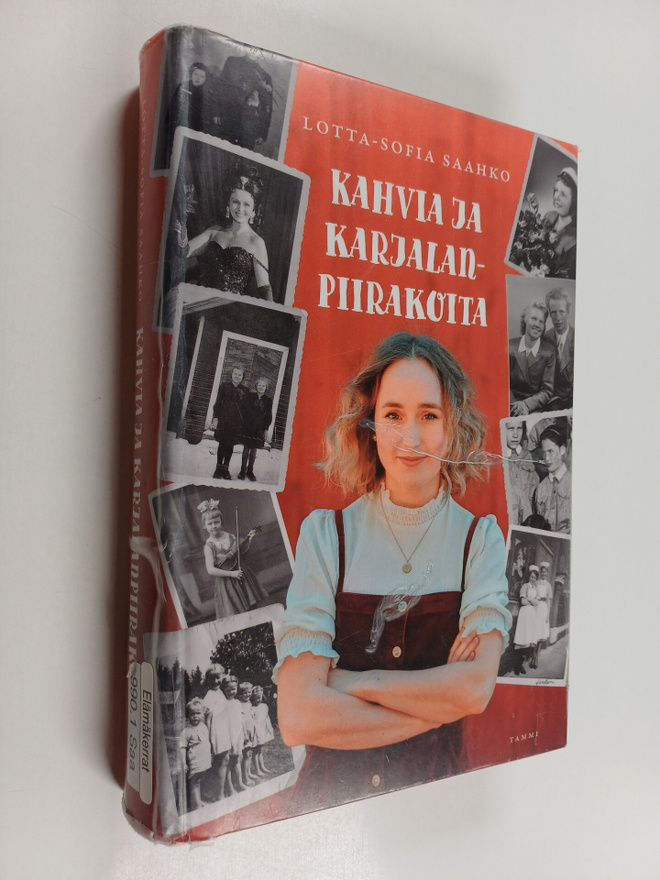 Lotta-Sofia Saahko : Kahvia ja karjalanpiirakoita
