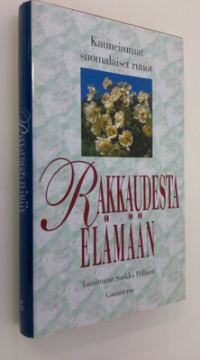 Sinikka (toim.) Pellinen : Rakkaudesta elämään : kauneimm...