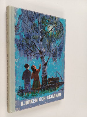 Zacharias Topelius : Björken och stjärnan : sagor och ber...