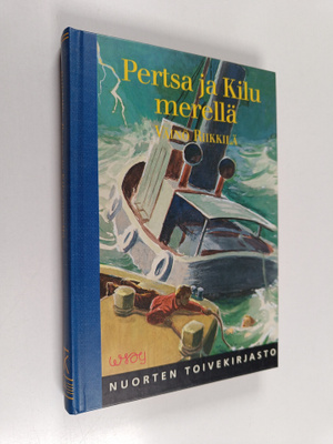 Väinö Riikkilä : Pertsa ja Kilu merellä