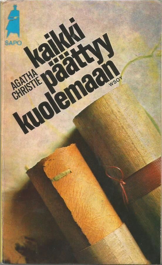 Agatha Christie - KAIKKI PÄÄTTYY KUOLEMAAN