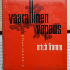 Erich Fromm - Vaarallinen vapaus (KUNTO!) - pikkukuva 1