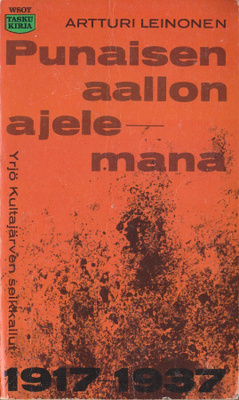 Artturi Leinonen: Punaisen aallon ajelemana 1917-1937