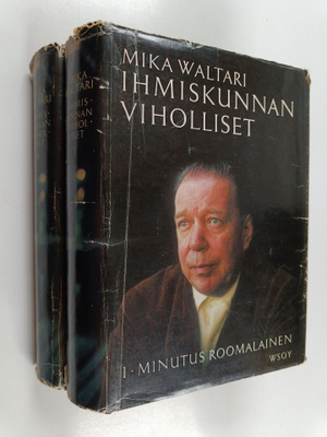 Mika Waltari : Ihmiskunnan viholliset 1-2