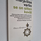 Marja-Liisa Vartio : Se on sitten kevät - pikkukuva 1