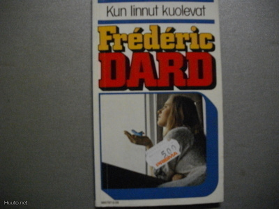 Frédéric Dard: Kun linnut kuolevat (4.3)