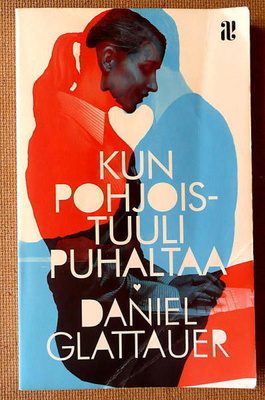 Daniel Glattauer: Kun pohjoistuuli puhaltaa (pokkari)