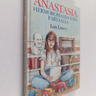 Lois Lowry : Anastasia hermoromahduksen partaalla - pikkukuva 1