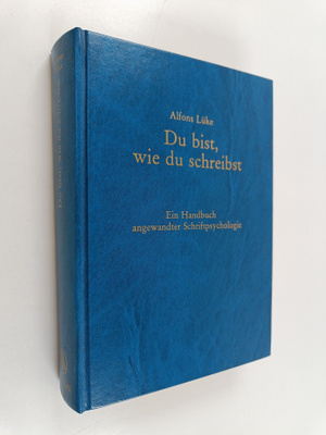 Alfons Luke : Du bist, wie du schreibst : ein Handbuch an...