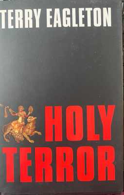 Terry Eagleton: Holy Terror - terrorismin filosofiaa