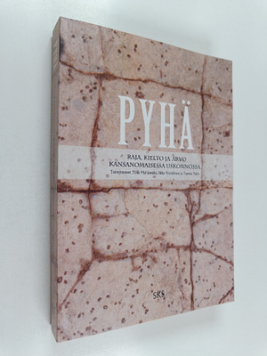 Pyhäll : raja, kielto ja arvo kansanomaisessa uskonnossa