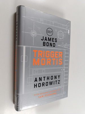 Anthony Horowitz : Trigger mortis (Englanninkielinen)