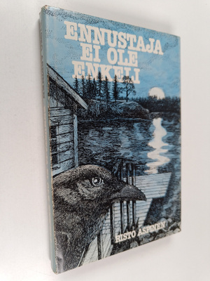 Risto Aspinen : Ennustaja ei ole enkeli