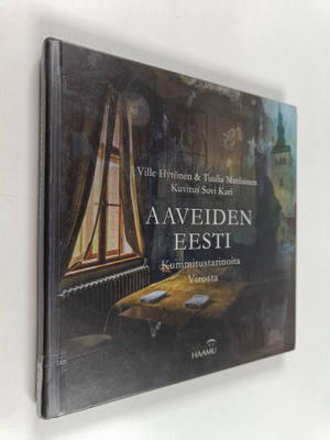 Ville Hytönen ym. : Aaveiden Eesti