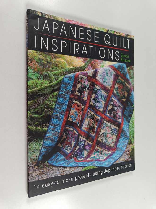 Japanese quilt inspirations : 14 easy-to-make projects us...