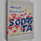 Mirja (toim.) Hakko : Naiset kertovat sodasta - pikkukuva 1