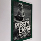 Eija Lampi : Piesty lapsi : yhteiskuntamme uusi uhri - pikkukuva 1