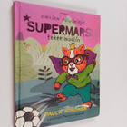 Paula Noronen : Supermarsu tekee maalin - pikkukuva 1