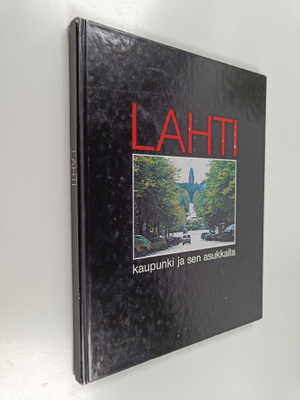 Juhani Vainio : Lahti : kaupunki ja sen asukkaita = en st...