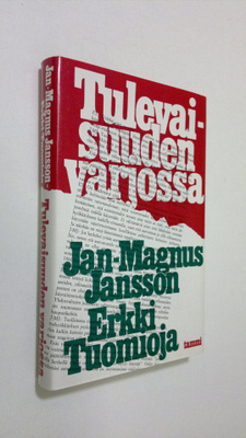 Jan-Magnus Jansson : Tulevaisuuden varjossa