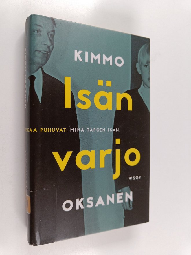 Kimmo Oksanen : Isän varjo