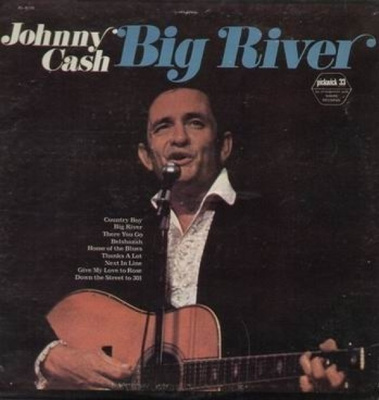 JOHNNY CASH :: BIG RIVER :: VINYYLI  LP  ORIGINAL  USA  1972