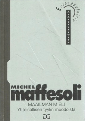 Michel Maffesoli: Maailman mieli