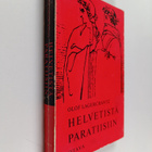 Olof Lagercrantz : Helvetistä paratiisiin : kirja Dantest... - pikkukuva 1