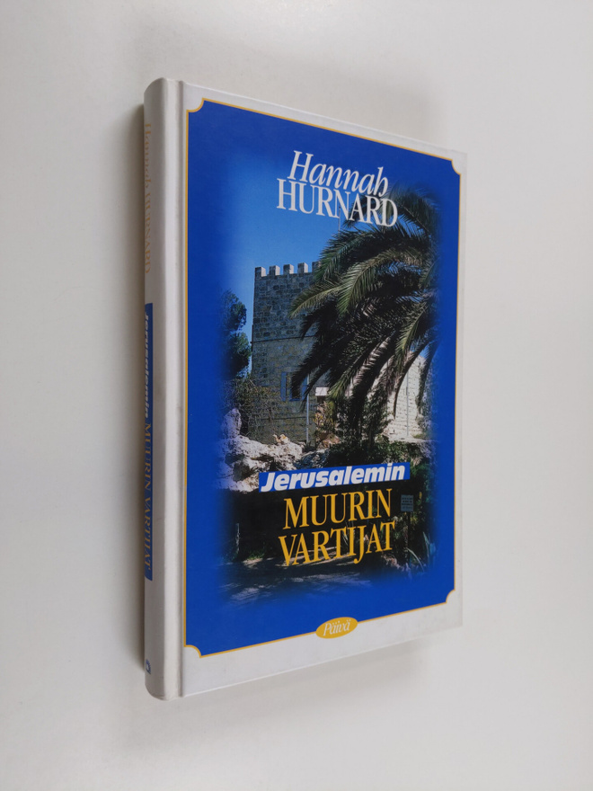 Hannah Hurnard : Jerusalemin muurin vartijat