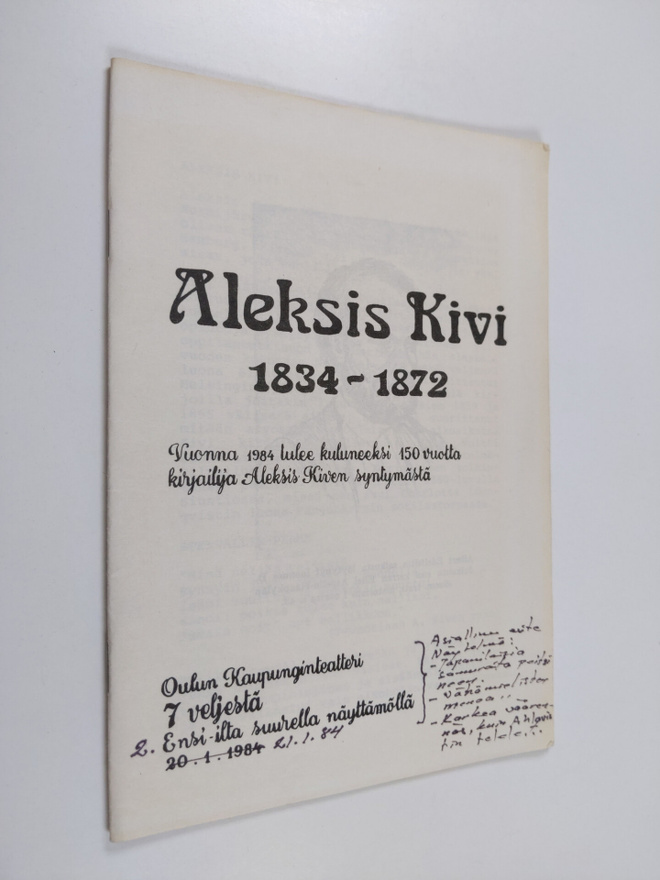 Aleksis Kivi 1834-1872 : vuonna 1984 tulee kuluneeksi 150...