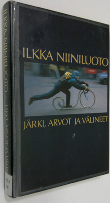 Ilkka Niiniluoto : Järki, arvo ja välineet : kulttuurifil...
