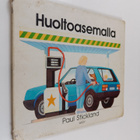 Paul Stickland : Huoltoasemalla - pikkukuva 1