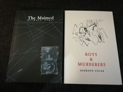 Hermann Ungar - The Maimed / Boys and Murderers