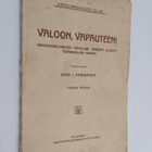 Eino I. Parmanen : Valoon, vapauteen! : kaksikuvaelmainen... - pikkukuva 1