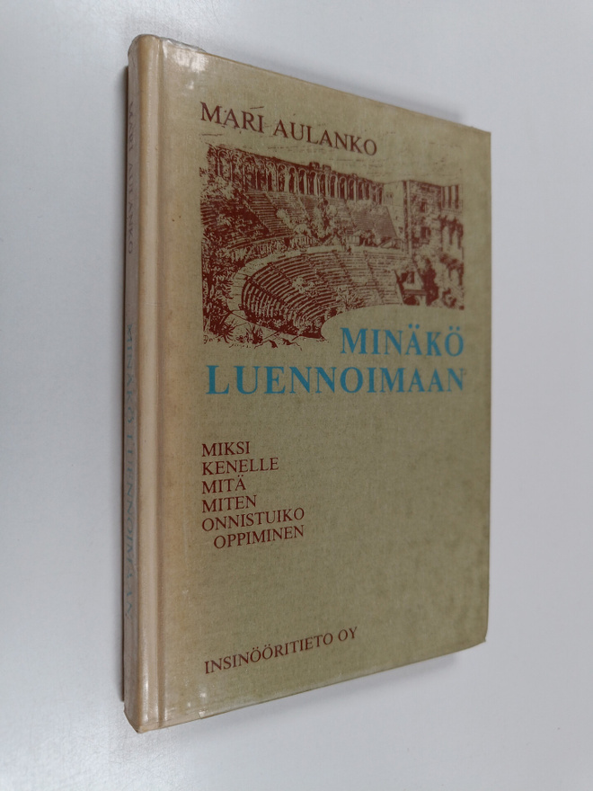 Mari Aulanko : Minäkö luennoimaan : miksi, kenelle, mitä,...